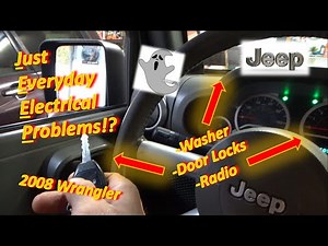 Just Everyday Electrical PROBLEMS!? ('08 Wrangler: Washer, Door Locks, Radio!)