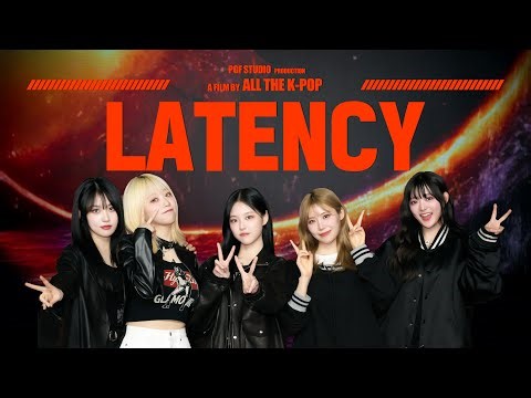 LATENCY - LATENCY (레이턴시 - 레이턴시) | IDOL UNPLUGGED