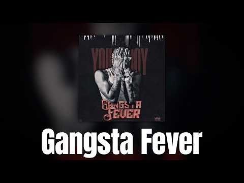 NBA Youngboy - Gangsta Fever (AUDIO)