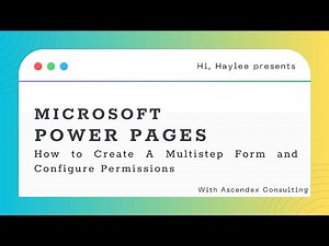 Ep. 15 - Microsoft Power Pages Multistep form and Permissions