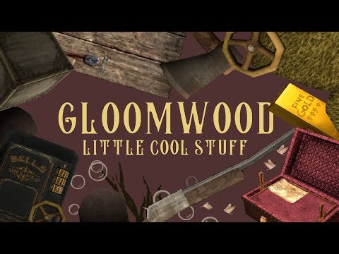 Gloomwood - Little Cool Stuff