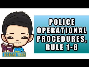 Police Operational Procedures | Part 1, Rule 1-8 | Wangbu Virus