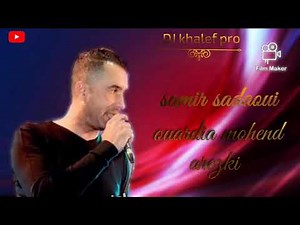 samir sadaoui 2020 ouardia mohend arezki - DJ khalef - music kabyle 2020