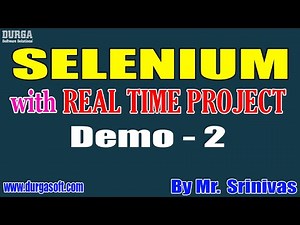 SELENIUM tutorials || Demo - 2 || by Mr. Srinivas On 05-10-2021 @8PM IST