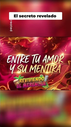 “ENTRE TU AMOR Y SU MENTIRA” merengue romantico Reframe
