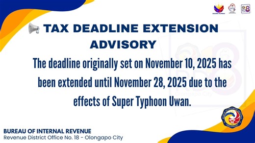 📢 TAX DEADLINE EXTENSION ADVISORY The deadline originally set on November 10, 2025 has been extended until November 28, 2025 due to the effects of Super Typhoon Uwan in the affected areas. Taxpayers are encouraged to file and pay within the extended period to avoid penalties. 💼 Stay safe and compliant! 🇵🇭 📄 To see the full version of Revenue Memorandum Circular No. 101-2025, please visit the BIR website at ➡️ www.bir.gov.ph￼ #BIRAdvisory #TaxDeadlineExtension #RDO18Olongapo #everyonehighlig