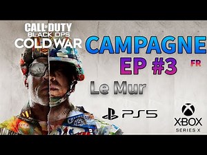 Call of Duty Cold War - Mission 3 : Le Mur | Campagne commentée en français