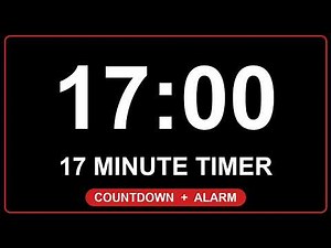 17 Minute Timer ⏱️ 4K Countdown Timer with Alarm (17:00)