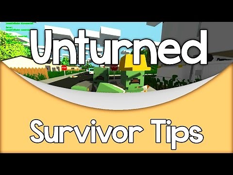 Unturned - Top 10 Multiplayer Survivor Tips