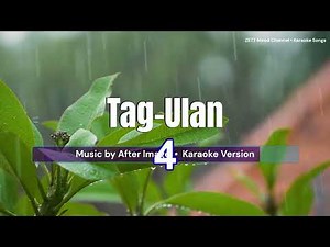 Tag-Ulan - After Image | Karaoke Version