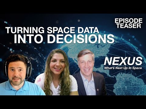 From Data to Decisions: How AI Transforms Real-Time Decisions in Space | NEXUS Ep. 2