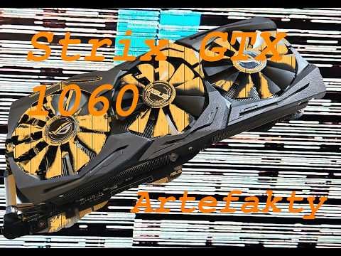 ASUS STRIX GTX 1060. VRAM PROBLEM ? GPU ?