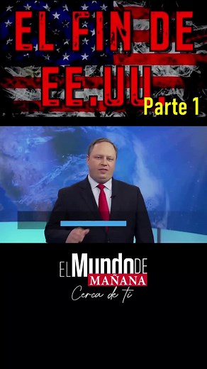 El Fin de EE.UU. - Parte 1 #EstadosUnidos #profecía #Dios #Biblia #ElMundodeManana #IglesiadelDiosViviente