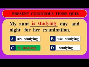 Present Continues Tense Quiz। Present Progressive Tense। English Grammar Quiz। 100 sentences।Quiz