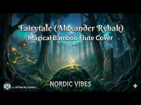 #fairytale flute cover | Alexander Rybak | Nordic Vibes | Aftab Ali Suraj