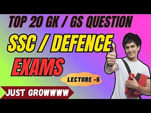 Top 20 GK GS Questions for SSC, Defence & UPSC Exams | Static GK & Current Affairs | Lecture 5
