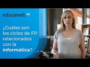 ¿Cuáles son los ciclos de FP relacionados con la informática?