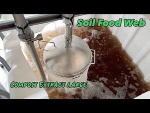 Compost Extract Large/ Soil Food Web Process