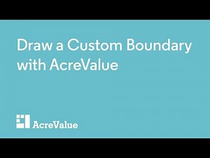 Draw a Custom Land Boundary with AcreValue