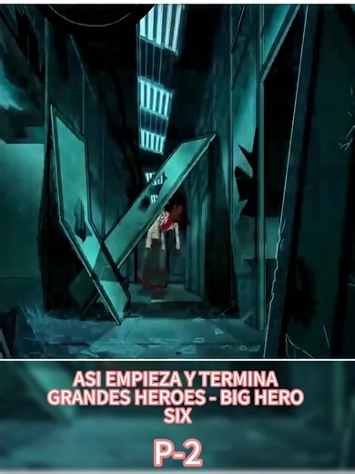 #BigHero6 #GrandesHeroes #Disney #Baymax #Resumen