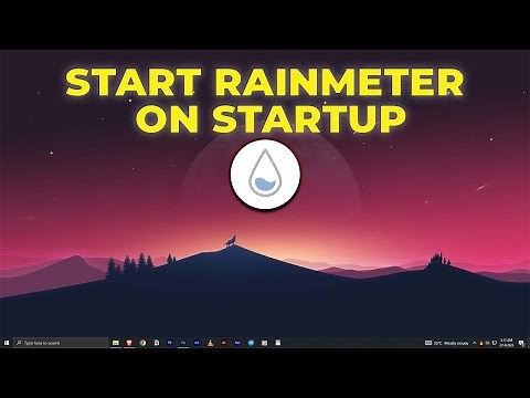 How to Start Rainmeter on Startup windows 10 | Launch Rainmeter on startup/boot