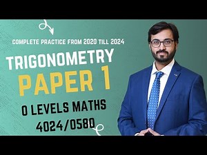 P1 TRIGONOMETRY | PAST PAPER PRACTICE | O LEVELS 4024 | IGCSE 0580