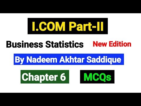 Chapter No 6 MCQs | I.COM Part-II Business Statistics New Edition By Nadeem Akhtar |