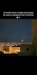 EXTRAÑA NAVE OVNI O ORBE CON FORMA DE ANILLO GRABADO POR TURISTAS Siguenos Comparte Comenta Y Dale Like Nos Ayudas a Seguir Subiendo Contenido. #uap #ovni #aliens #ovnis #alienígena #ufología #extraterrestre #avistamientoovni #divulgación #platillovolador #espacio #paranormal #área #et #extraterrestres #nasa #alienígenasantiguos #abducciónalienígena #archivosovni #universo #ciencia #alienígenasreales #uaps #aatip #objetovoladornoidentificado #fenómenosaéreosnoidentificados #platillosvoladores #a
