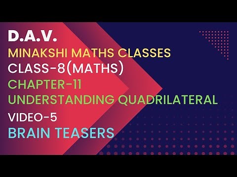 DAV Class-8(Maths) Chapter-11(Understanding Quadrilaterals) Video-5 Brain Teasers