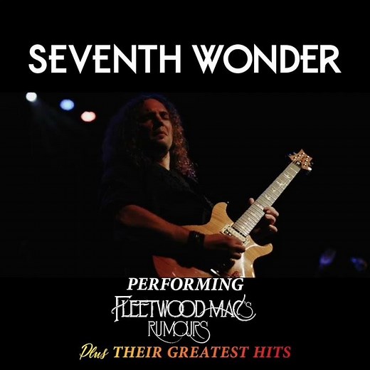 Seventh Wonder performs Fleetwood Mac's Rumours + Greatest hits