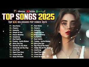 Top Hits 2025 🔥 New Popular Song 2025 🔥 Best English Songs ( Best Pop Music Playlist ) on Spotify