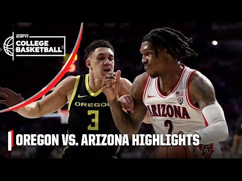 Oregon Ducks vs. Arizona Wildcats | Full Game Highlights | ESPN College Basketball