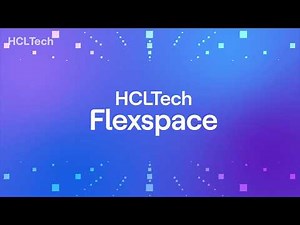 HCLTech Flexspace | Designed for your AI-first workforce