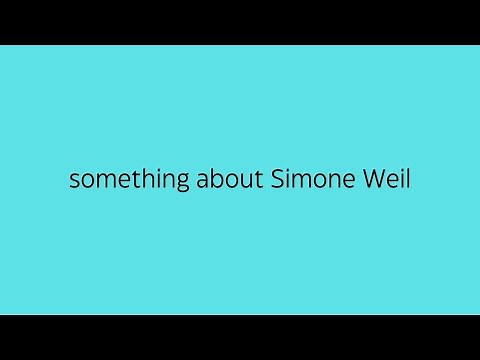 Simone Weil: Gravity and Grace