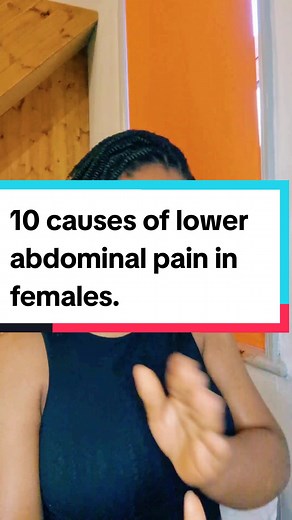 10 Causes of Lower Abdominal Pain in Females