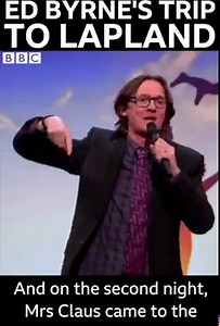 The time Ed Byrne took his kids to Lapland to meet Santa Claus is HILARIOUS. 😂🎅 | BBC Two