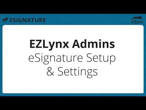 EZLynx 5 - eSignature Setup and Settings