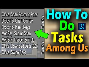 How To Do Tasks Among Us