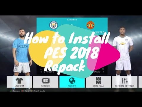 Tutorial Install PES 2018 Full Repack by FitGirl ( Include Patch & Link Download)