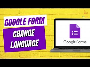 How to Change Google Forms Language (Quick & Easy)