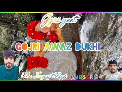 gojri awaz dukhi geet 😘🎉||Gojri song video #Paharisong #jammukashmir #gojri #song @TheLayaqitVlogs