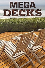 Watch Mega Decks Season 3 Episode 13 - Southern Plantation-Style Deck