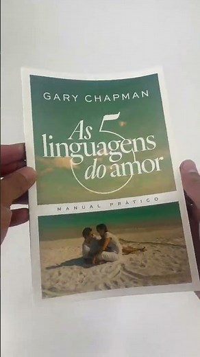 As 5 linguagens do amor | Manual Pratico - Gary Chapman