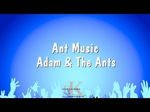 Ant Music - Adam & The Ants (Karaoke Version)