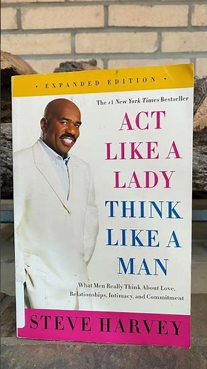 Act Like a Lady, Think Like a Man By Steve Harvey