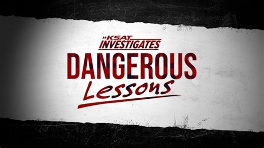 WATCH: ‘Dangerous Lessons,’ a KSAT Investigates special