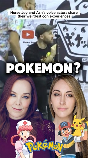 Nurse Joy and Ash’s voice actors share their weirdest con experiences