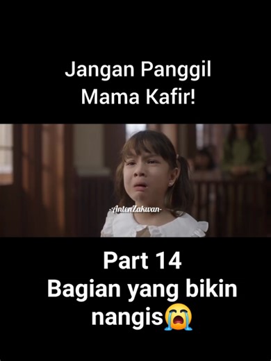 Jangan Panggil Mama Kafir Part 14: Drama Haru