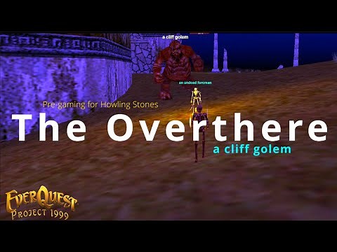 Everquest P99 - Necromancer Solo - The Overthere: a Cliff Golem Solo | Howling Stones Pre-Party