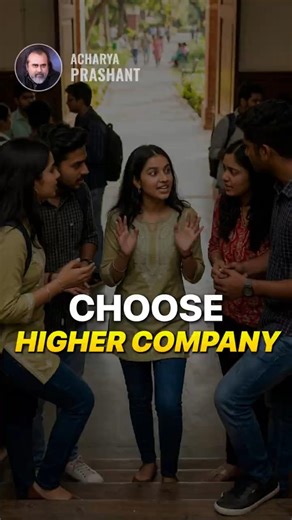 Choose Higher Company || Acharya Prashant